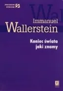 Koniec świata jaki znamy - Immanuel Wallerstein