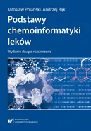 Podstawy chemoinformatyki leków. Wydanie drugie rozszerzone - Andrzej Bąk