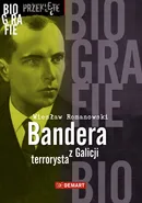 Bandera. Terrorysta z Galicji - Wiesław Romanowski