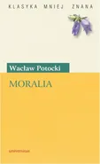 Moralia - Wacław Potocki