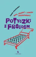 Potyczki z Freudem - Tomasz Stawiszyński