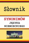 Słownik synonimów języka niemieckiego - Monika Smaza