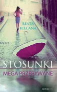 Stosunki mega przerywane - Beata Kiecana