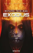 Ostatni TECH-MAG. Exodus - Patryk Romanowski