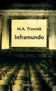 Inframundo - M. A. Trzeciak