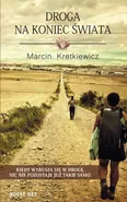 Droga na koniec świata - Marcin Kretkiewicz
