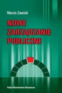 Nowe zarządzanie publiczne - Marcin Zawicki