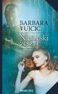 Niebieski zeszyt - Barbara Vujcic