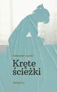 Kręte ścieżki - Aleksander Ławski