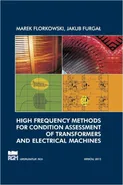 High frequency methods for condition assessment of transformers and electrical machines - Jakub Furgał