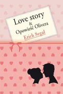 Love story Opowieść Olivera - Erich Segal