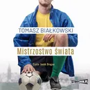 Mistrzostwo świata - Tomasz Białkowski