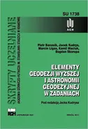 Elementy geodezji wyższej i astronomii geodezyjnej w zadaniach - Bogdan Skorupa