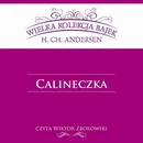Calineczka (Wielka Kolekcja Bajek) - Hans Christian Andersen