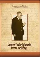 Janusz Teodor Dybowski. Pisarz uwikłany… - Przemysław Mańka