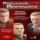 Porucznik Borewicz - Dziwny wypadek (Tom 3) - Krzysztof Szmagier