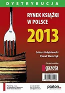 Rynek książki w Polsce 2013. Dystrybucja - Łukasz Gołębiewski