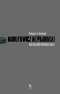 Narutowicz – Niewiadomski. Biografie równoległe - Maciej J. Nowak
