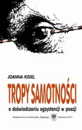 Tropy samotności - Joanna Kisiel