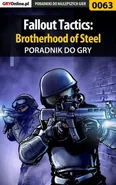 Fallout Tactics: Brotherhood of Steel - poradnik do gry - Krzysztof Żołyński