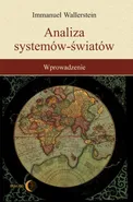 Analiza systemów - światów - Immanuel Wallerstein