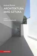 Architektura jako sztuka - Andrzej Basista