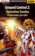 Ground Control 2: Operation Exodus - poradnik do gry - Artur Dąbrowski