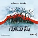 W cieniu złych drzew - Andrzej Kalinin