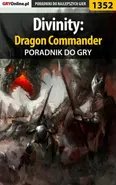 Divinity: Dragon Commander - poradnik do gry - Arek Kamiński