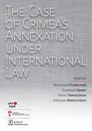 The Case of Crimea’s Annexation Under International Law - Karolina Wierczyńska