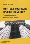 Instytucje polityczne i proces budżetowy - Michal Możdżeń