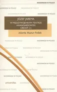 Józef Jarema w międzywojennym teatrze awangardowym Cricot I - Jolanta Mazur-Fedak