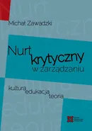 Nurt krytyczny w zarządzania - Michał Zawadzki