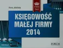Księgowość małej firmy 2014 - Anna Jeleńska