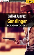 Call of Juarez: Gunslinger - poradnik do gry - Marcin "Xanas" Baran