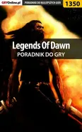Legends Of Dawn - poradnik do gry - Marcin "Xanas" Baran