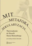 Mit Metafora Sekularyzacja - Arkadiusz Górnisiewicz
