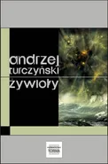 Żywioły - Andrzej Turczyński
