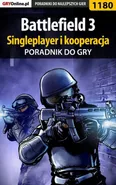 Battlefield 3 - poradnik do gry. Singleplayer i kooperacja - Piotr Kulka