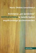 Koncepcja "gry językowej" Wittgensteina w świetle badań współczesnego językoznawstwa - Marta (wołos) Lenartowicz