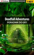 Deadfall Adventures - poradnik do gry - Marcin "Xanas" Baran