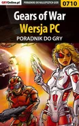 Gears of War - PC - poradnik do gry - Maciej Kurowiak
