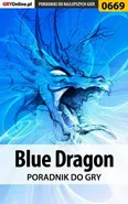 Blue Dragon - poradnik do gry - Krzysztof Gonciarz