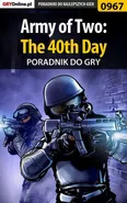 Army of Two: The 40th Day - poradnik do gry - Łukasz Kendryna