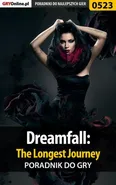 Dreamfall: The Longest Journey - poradnik do gry - Katarzyna Pestka