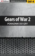Gears of War 2 - poradnik do gry - Przemysław Zamęcki