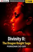 Divinity II: The Dragon Knight Saga - poradnik do gry - Artur "Arxel" Justyński