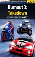 Burnout 3: Takedown - poradnik do gry - Zbigniew Pławecki