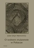 O wolnem mularstwie w Polszcze - Julian Ursyn Niemcewicz