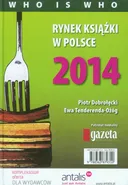 Rynek książki w Polsce 2014 Who is who - Ewa Tenderenda-Ożóg